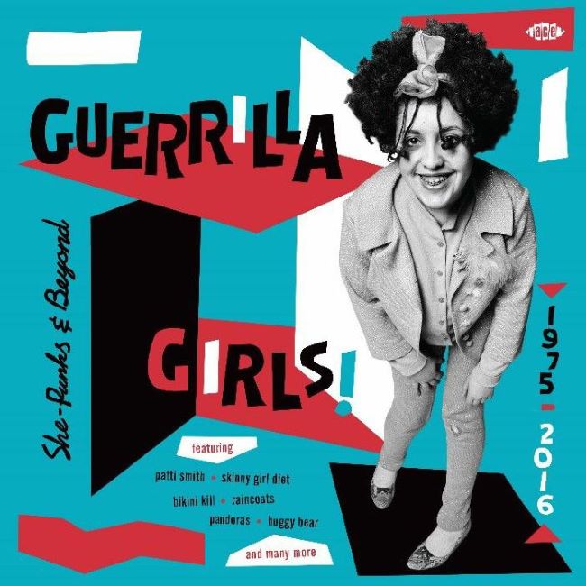V.A. - Guerrilla Girls! She-Punks & Beyond 1975-2016